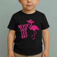 Never Skip Leg Day Flamingo Toddler T-Shirt