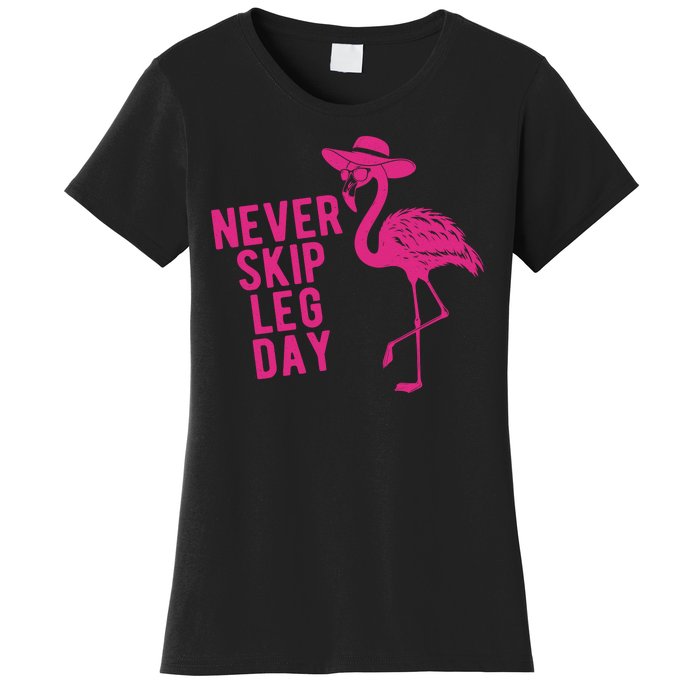 Never Skip Leg Day Flamingo Women's T-Shirt