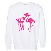 Never Skip Leg Day Flamingo Garment-Dyed Sweatshirt