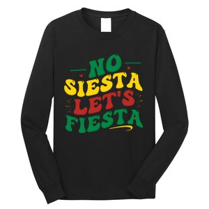 No Siesta LetS Fiesta Cinco De Mayo Family Long Sleeve Shirt