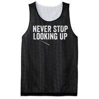 Never Stop Looking Up Space Constellation Amateur Astronomy Stargazing Astronomy Mesh Reversible Basketball Jersey Tank