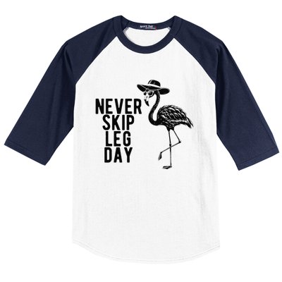 Never Skip Leg Day Flamingo Bird Baseball Sleeve Shirt