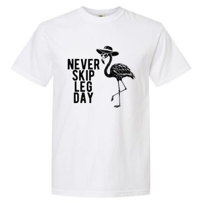 Never Skip Leg Day Flamingo Bird Garment-Dyed Heavyweight T-Shirt