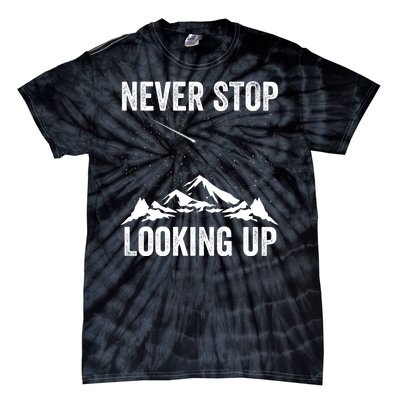 Never Stop Looking Up Amateur Astronomy Stargazing Astronomy Space Constellation Tie-Dye T-Shirt