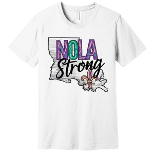 Nola Strong Louisiana Map Fleurdelis Support New Orleans Premium T-Shirt