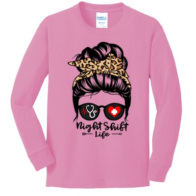 Night Shift Life Messy Bun Hair Funny Night Shift Nurse Funny Gift Kids Long Sleeve Shirt