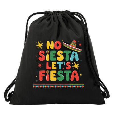 No Siesta Lets Fiesta Funny Cinco De Mayo Mexican Drawstring Bag