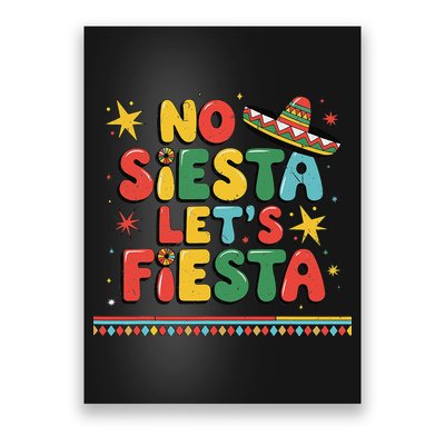 No Siesta Lets Fiesta Funny Cinco De Mayo Mexican Poster