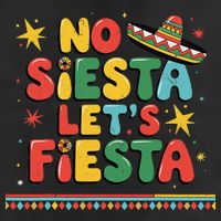 No Siesta Lets Fiesta Funny Cinco De Mayo Mexican 25L Jumbo Tote