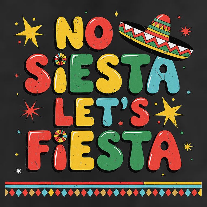 No Siesta Lets Fiesta Funny Cinco De Mayo Mexican 25L Jumbo Tote