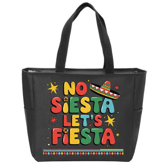 No Siesta Lets Fiesta Funny Cinco De Mayo Mexican Zip Tote Bag
