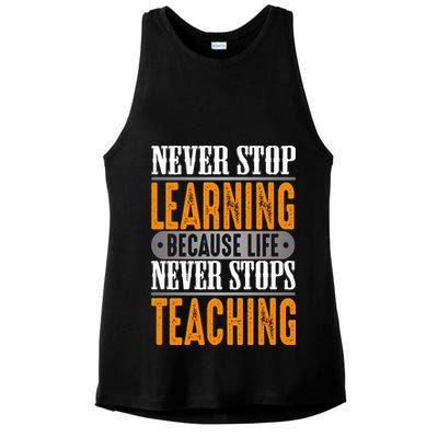 Never Stop Learning Because Life Never Stops Teaching Ladies PosiCharge Tri-Blend Wicking Tank