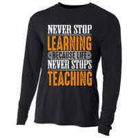 Never Stop Learning Because Life Never Stops Teaching Cooling Performance Long Sleeve Crew