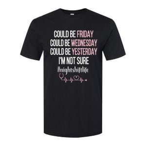 Night Shift Life Nursing Week Funny Night Shift Nurse Softstyle CVC T-Shirt