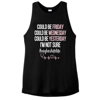 Night Shift Life Nursing Week Funny Night Shift Nurse Gift Ladies PosiCharge Tri-Blend Wicking Tank