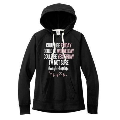 Night Shift Life Nursing Week Funny Night Shift Nurse Gift Women's Fleece Hoodie