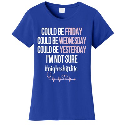 Night Shift Life Nursing Week Funny Night Shift Nurse Gift Women's T-Shirt