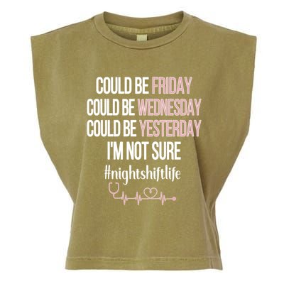 Night Shift Life Nursing Week Funny Night Shift Nurse Gift Garment-Dyed Women's Muscle Tee