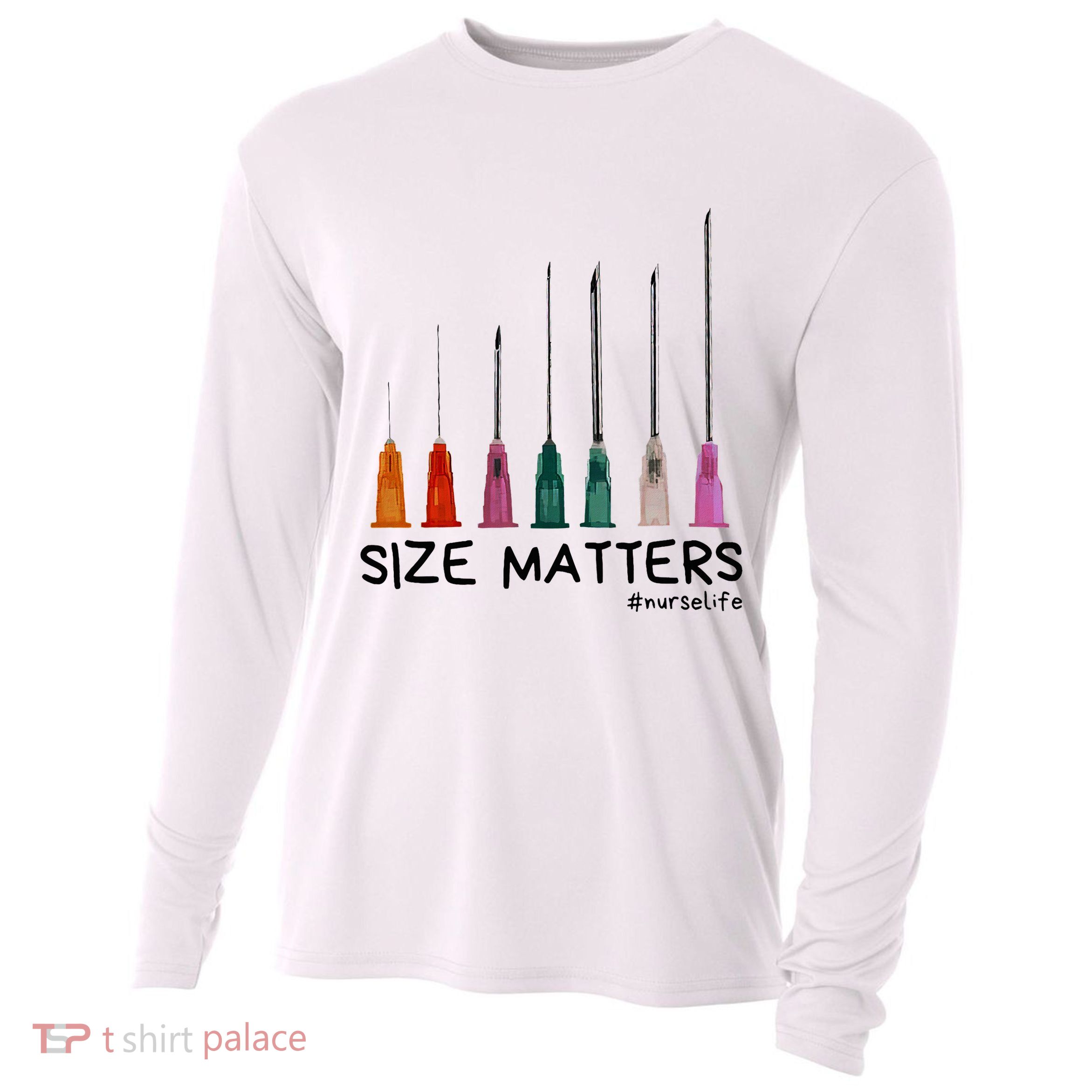 Needle Size Matters Funny Nursing Cna Nurse Life Cooling Performance Long Sleeve Crew