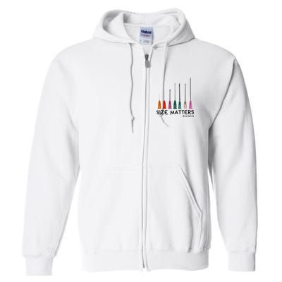 Needle Size Matters Funny Nursing Cna Nurse Life Full Zip Hoodie
