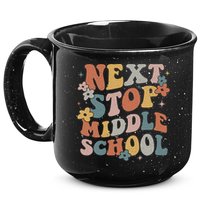 Next Stop Middle School Elementary School Graduation 2024 15oz Campfire Ceramic Mug