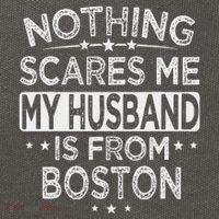 Nothing Scares Me My Husband Is From Boston Cotton Canvas Backpack