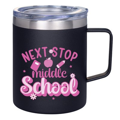 Next Stop Middle School Graduation 12oz Stainless Steel Coffee Mug