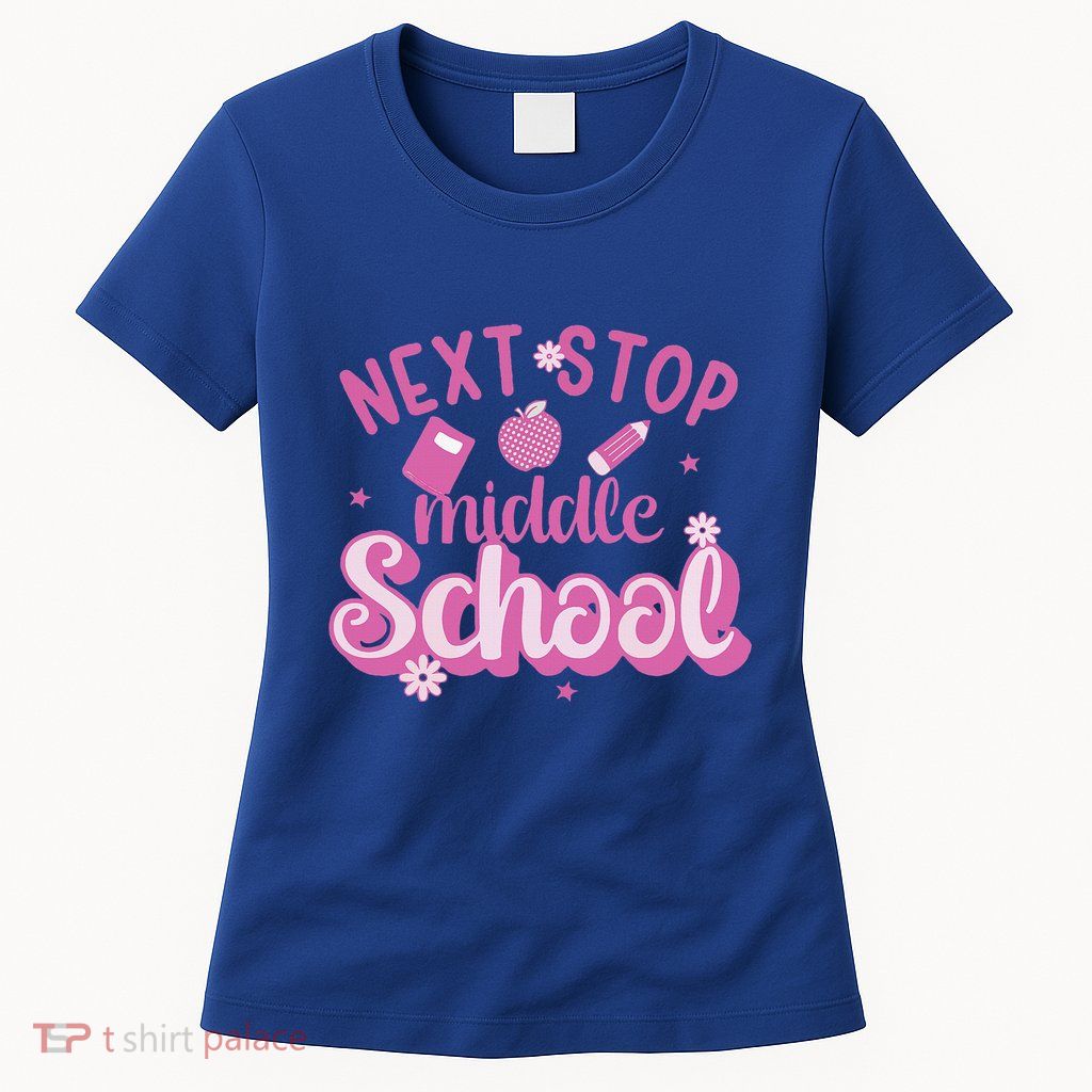 Next Stop Middle School Graduation Womens T-Shirt