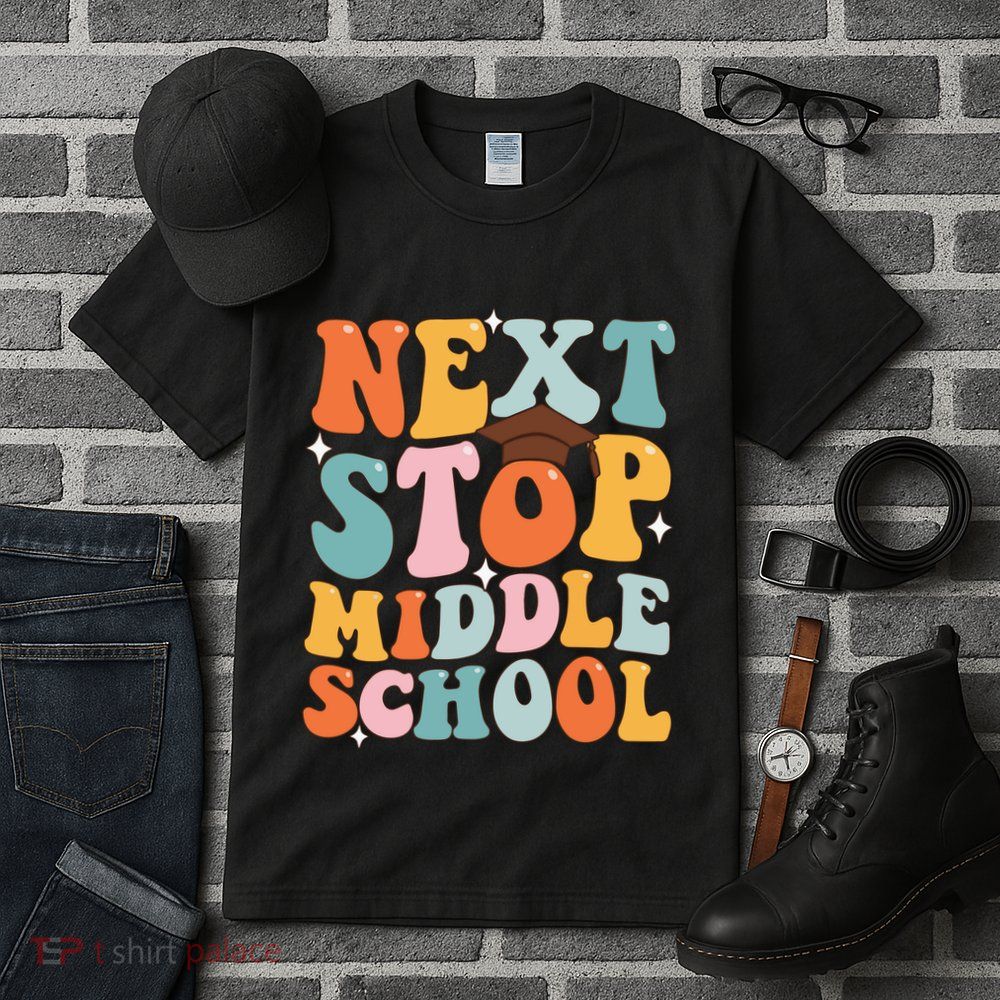 Next Stop Middle School Funny Graduation 5th Grade Tall T-Shirt
