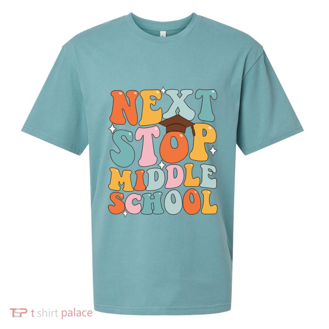 Next Stop Middle School Funny Graduation 5th Grade Sueded Cloud Jersey T-Shirt