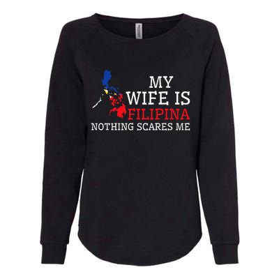 Nothing Scares Me My Wife Is Filipina Husband Philippines Womens California Wash Sweatshirt