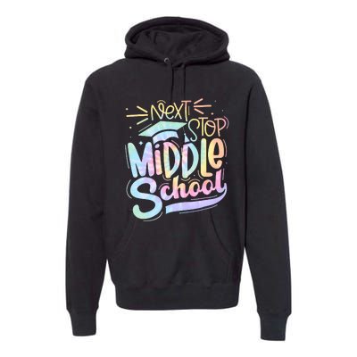 Next Stop Middle School Tie Dye Premium Hoodie