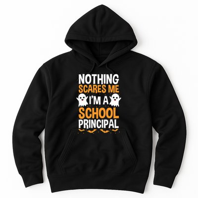 Nothing Scares Me IM A School Principal Halloween Costume Teacher Hoodie