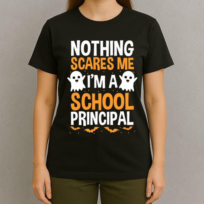 Nothing Scares Me IM A School Principal Halloween Costume Teacher T-Shirt