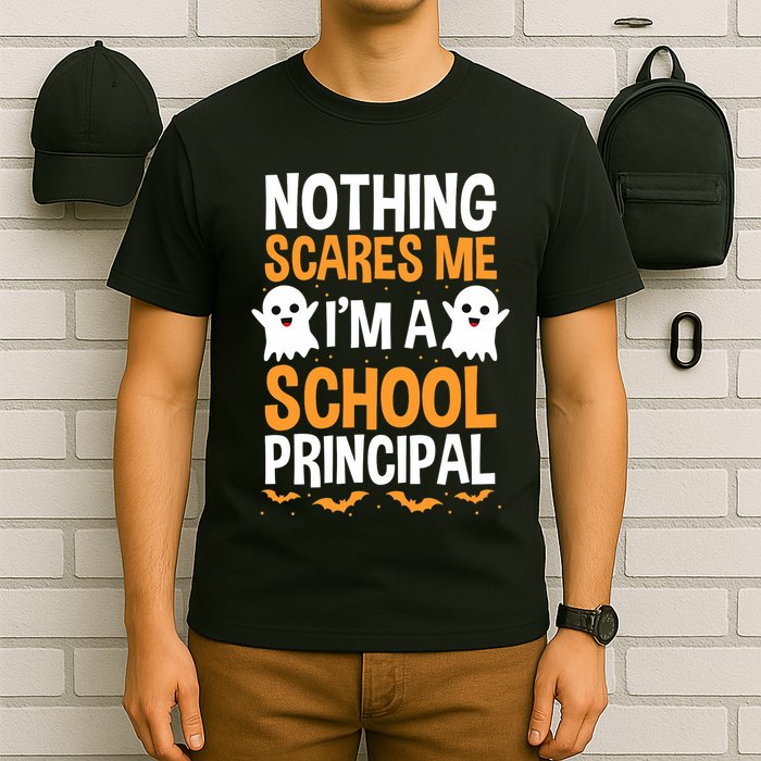 Nothing Scares Me IM A School Principal Halloween Costume Teacher T-Shirt