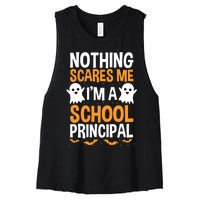 Nothing Scares Me IM A School Principal Halloween Costume Teacher Women's Racerback Cropped Tank