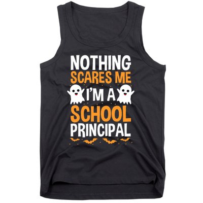 Nothing Scares Me IM A School Principal Halloween Costume Teacher Tank Top