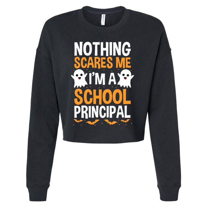 Nothing Scares Me IM A School Principal Halloween Costume Teacher Cropped Pullover Crew