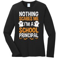 Nothing Scares Me IM A School Principal Halloween Costume Teacher Ladies Long Sleeve Shirt