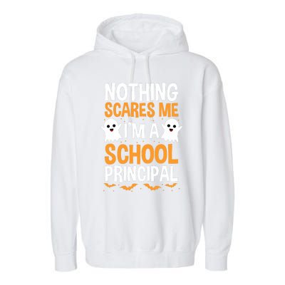 Nothing Scares Me IM A School Principal Halloween Costume Teacher Garment-Dyed Fleece Hoodie