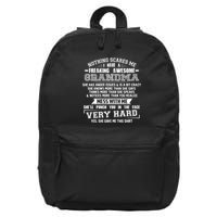 Nothing Scares Me I Have A Freaking Awesome Grandma 16 in Basic Backpack