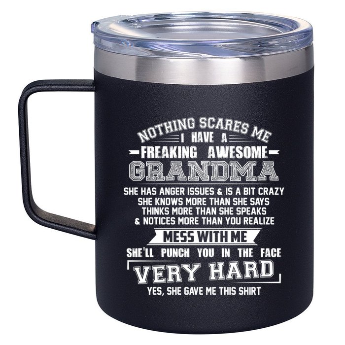 Nothing Scares Me I Have A Freaking Awesome Grandma 12oz Stainless Steel Coffee Mug