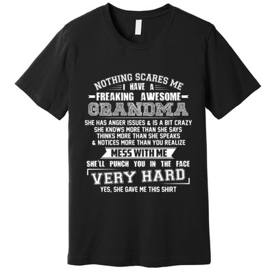 Nothing Scares Me I Have A Freaking Awesome Grandma Premium T-Shirt