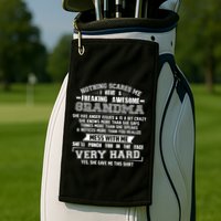 Nothing Scares Me I Have A Freaking Awesome Grandma Golf Towel