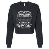 Nothing Scares Me I Have A Freaking Awesome Grandma Cropped Pullover Crew