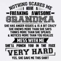 Nothing Scares Me I Have A Freaking Awesome Grandma Garment-Dyed Sweatshirt
