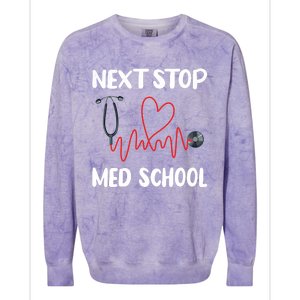 Next Stop Med School Future Doc Medical School Student Great Gift Colorblast Crewneck Sweatshirt