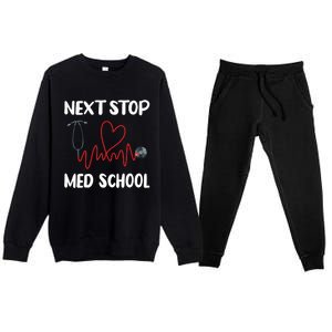 Next Stop Med School Future Doc Medical School Student Great Gift Premium Crewneck Sweatsuit Set