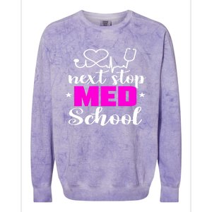 Next Stop Med School Future Doctor Medical Student Gift Colorblast Crewneck Sweatshirt