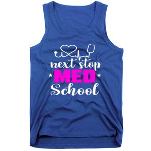 Next Stop Med School Future Doctor Medical Student Gift Tank Top